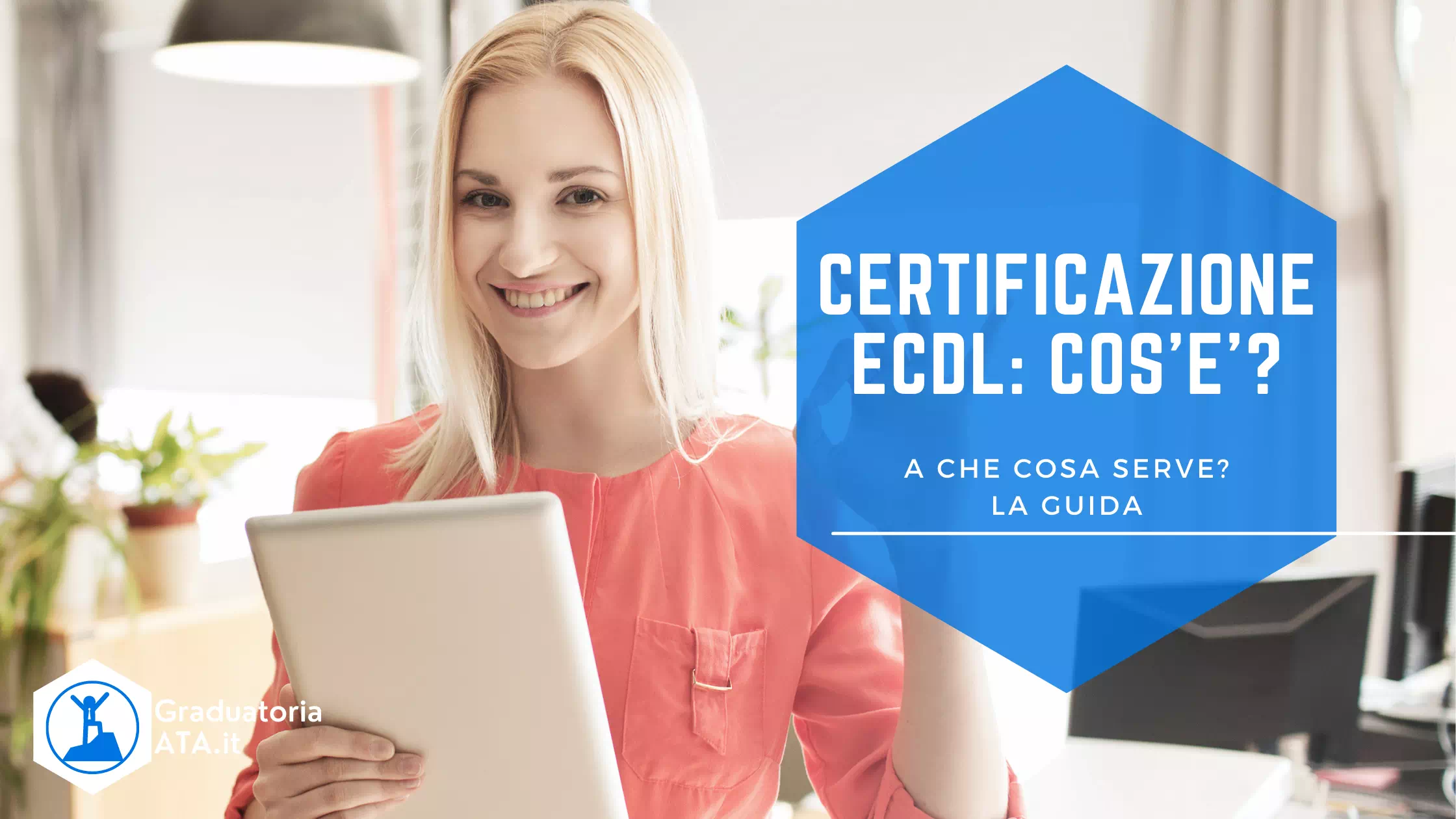 Certificazione ECDL: Che Cos’è e A Che Cosa Serve?