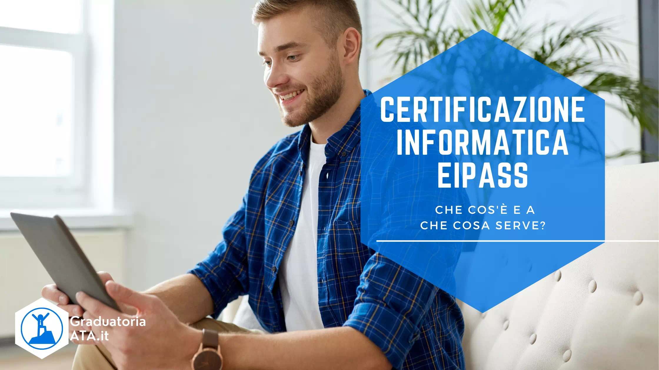 Certificazione Informatica EIPASS: Che Cos’è e A Che Cosa Serve?